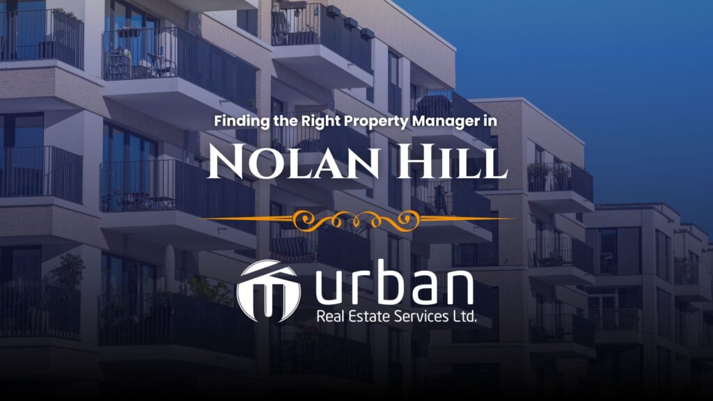 Finding the Right Property Manager in Nolan Hill